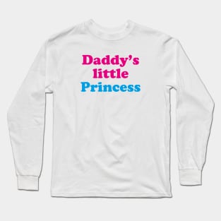 Daddy's little Princess Long Sleeve T-Shirt